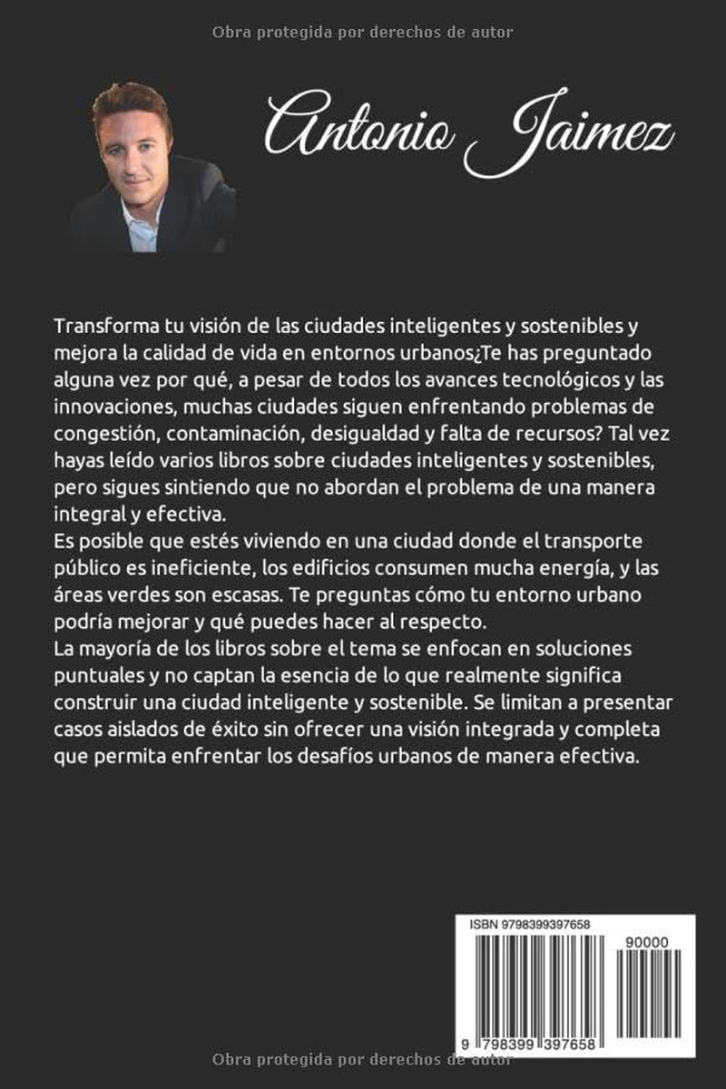 Ciudades Inteligentes Y Sostenibles: Innovaciones y tecnologías para mejorar la calidad de vida en entornos urbanos (sostenibilidad) (Spanish Edition)