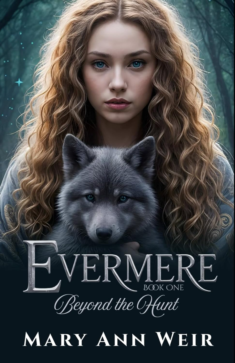 Beyond the Hunt: Evermere Book One
