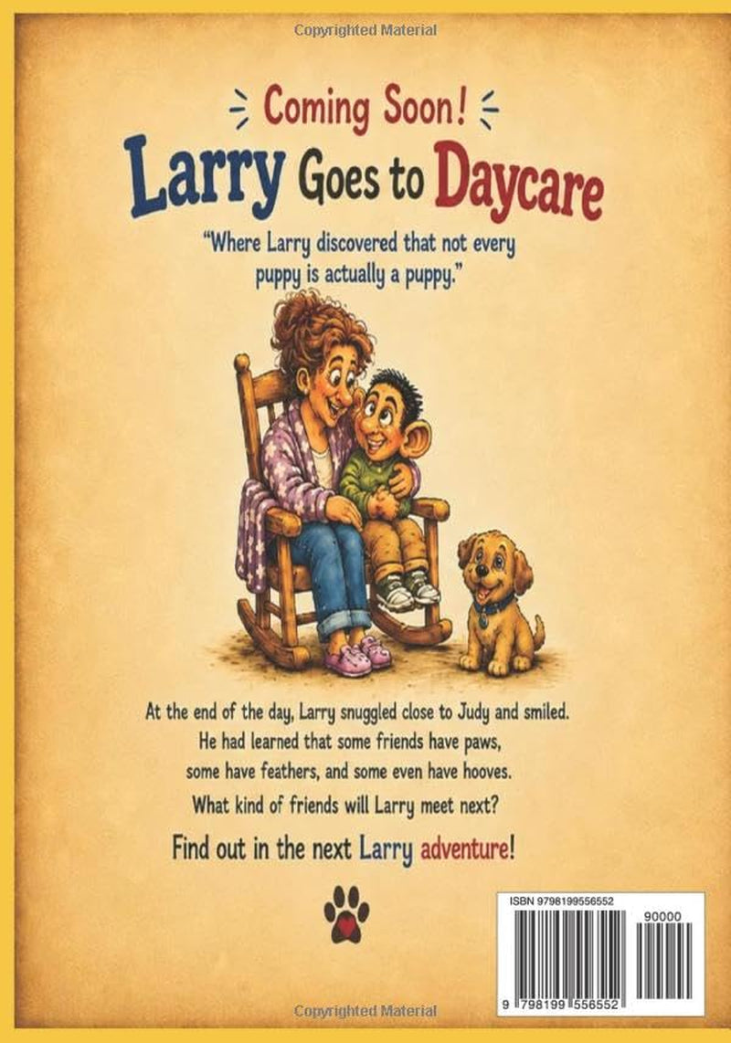 The Day Judy Found Larry, (Larry’s Little Lessons)