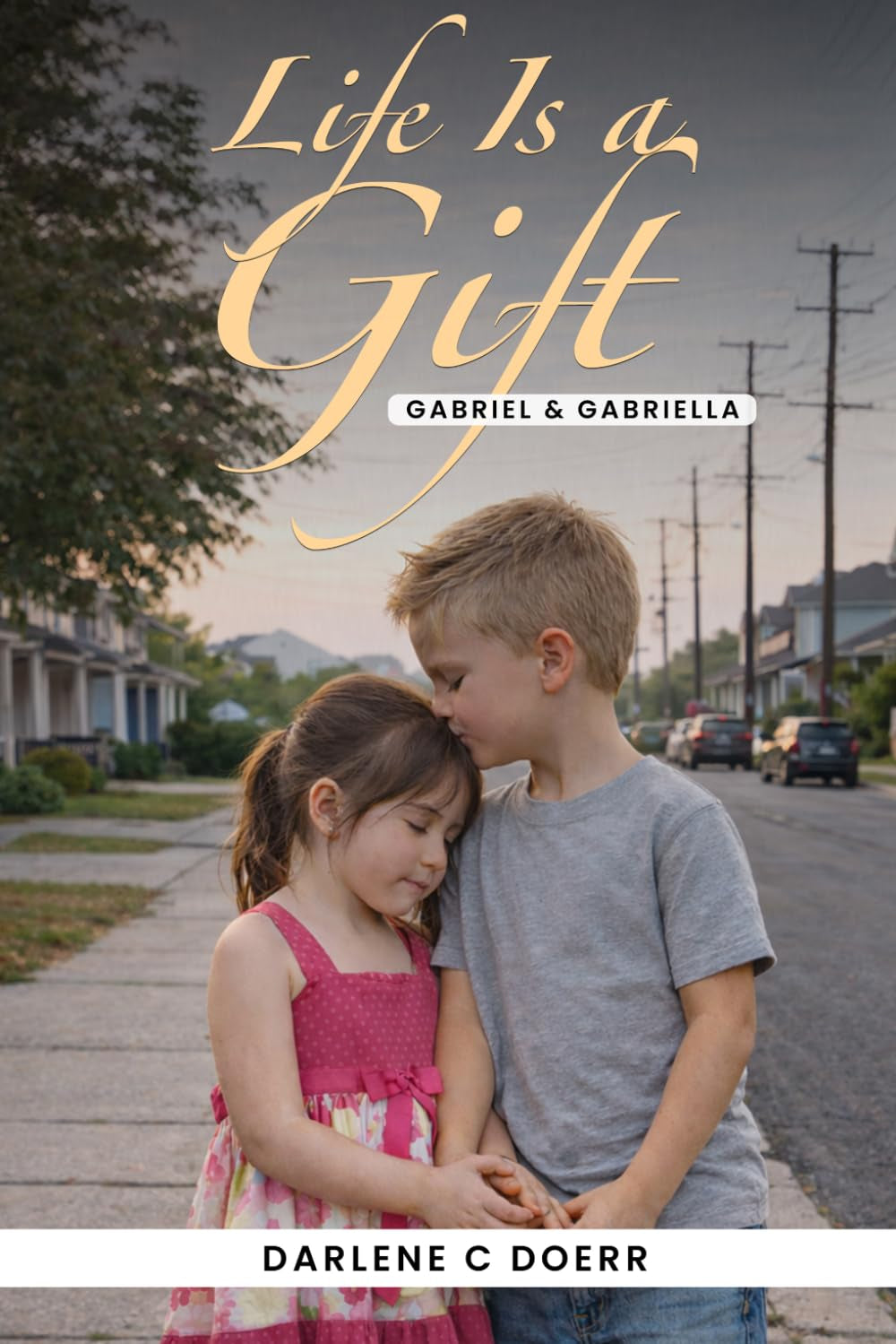 Life Is a Gift: Gabriel & Gabriella