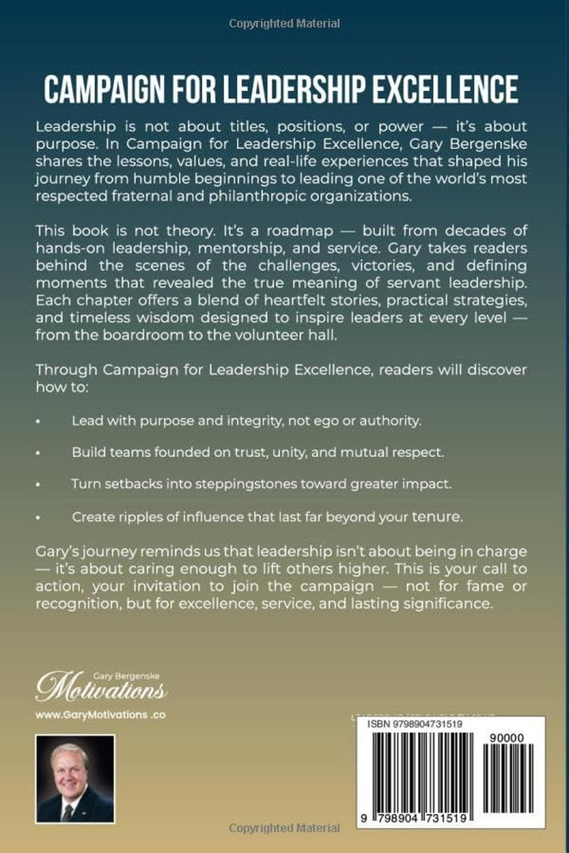 Campaign for Leadership Excellence: 12 Essential Keys for Unlocking Leadership Excellence