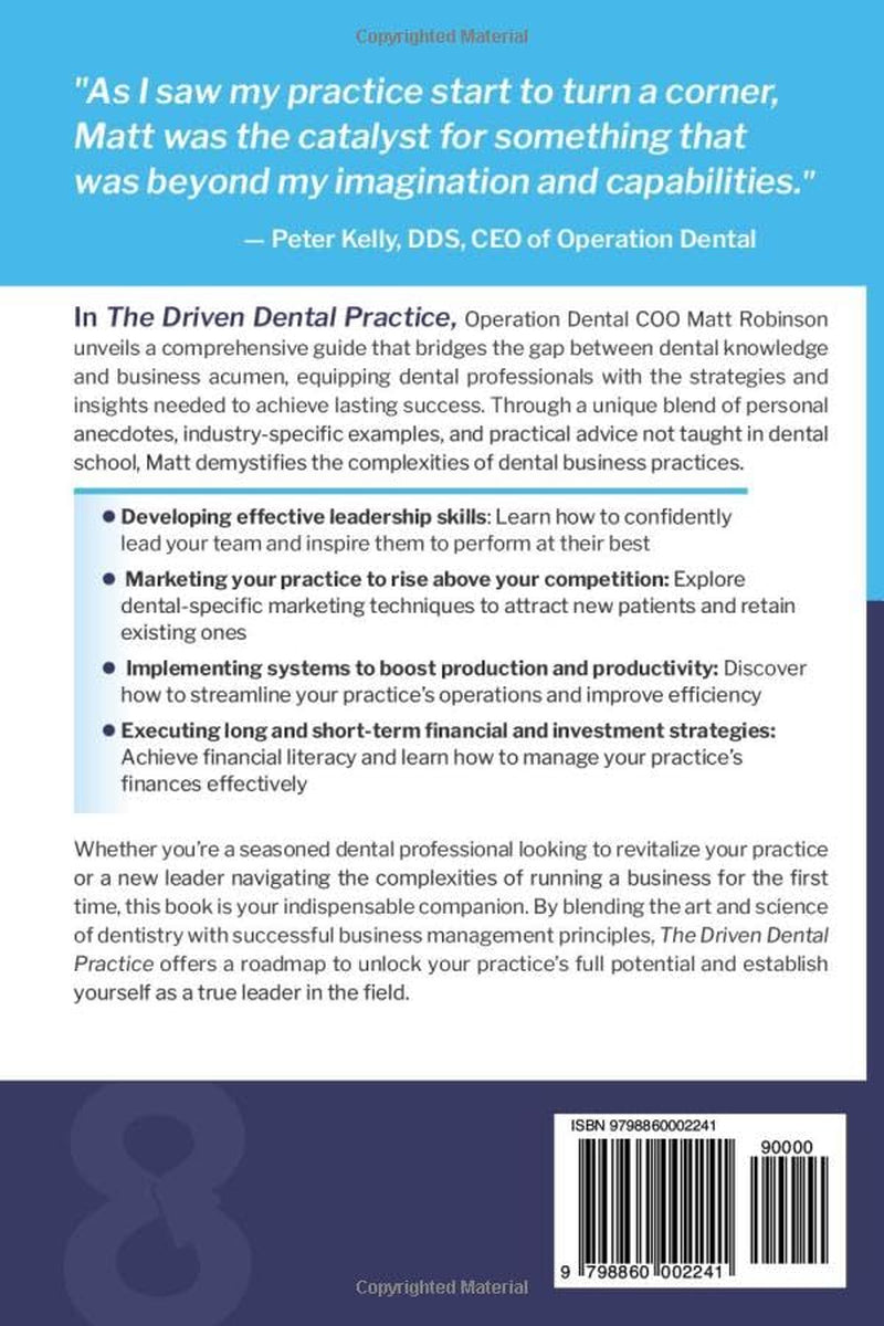 The Driven Dental Practice: Lessons in Leadership, Growth, and Potential