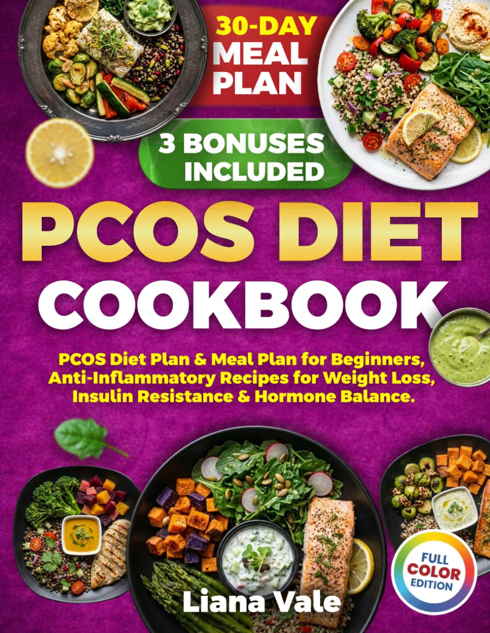 PCOS Diet Cookbook: PCOS Diet Plan & Meal Plan for Beginners | Anti-Inflammatory Recipes for Weight Loss, Insulin Resistance & Hormone Balance
