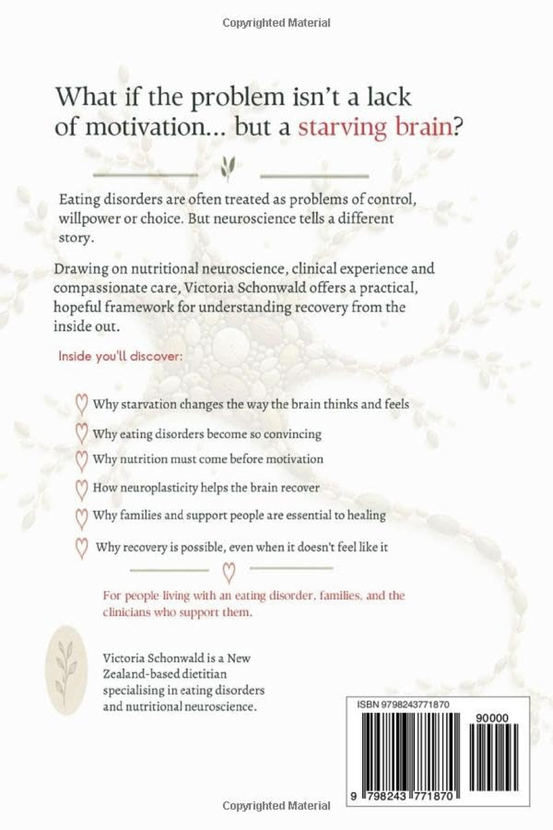 Food Mad: The Nutritional Neuroscience of a Starved Brain
