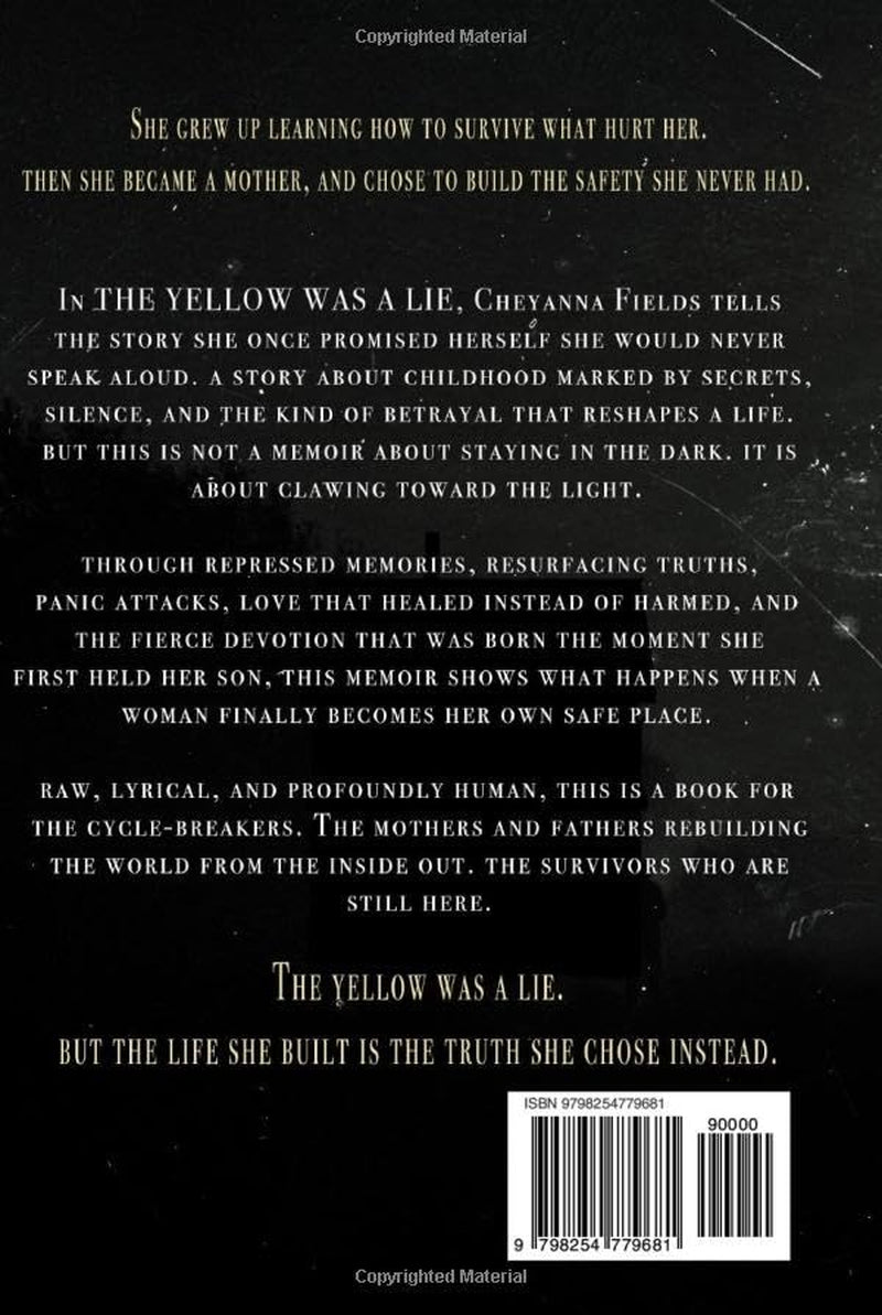 The Yellow Was a Lie: A memoir of childhood, control, and the courage to speak