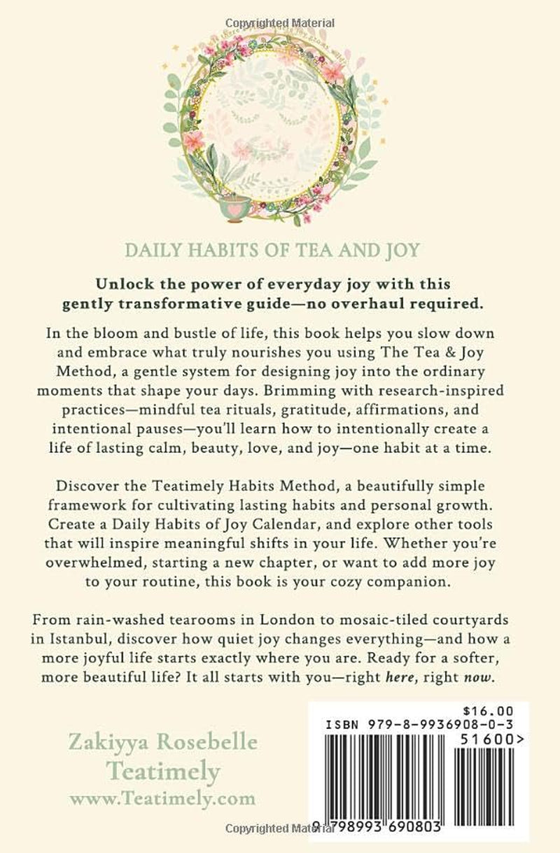 Daily Habits of Tea and Joy: A Gentle Guide to Finding Everyday Joy Through Tea, Gratitude & Mindfulness