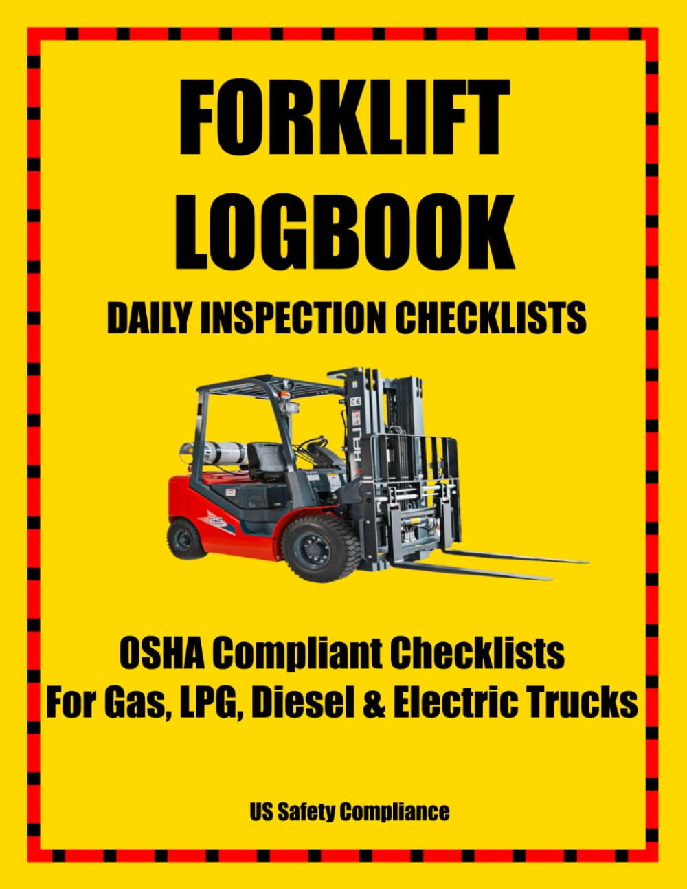 Fork Lift Log Book Daily Inspection Checklists: Pre-use checklists to comply with OSHA inspection standards. For gas. diesel, LPG and electric trucks.