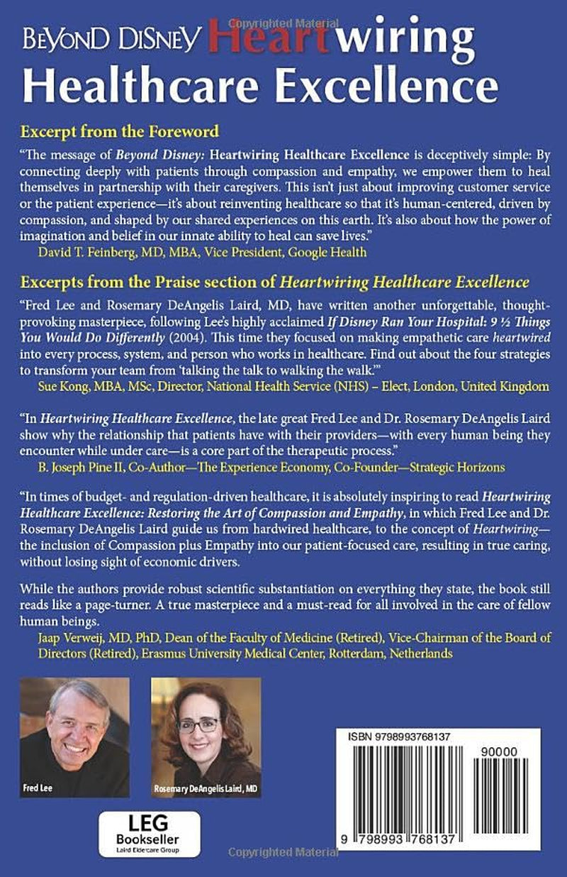 Beyond Disney Heartwiring Healthcare Excellence (Fred Lee’s If Disney Ran Your Hospital Healthcare Excellence Series)