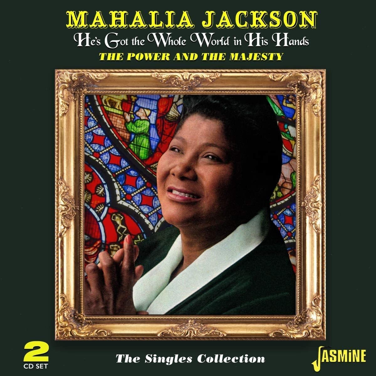 He's Got The Whole World In His Hands: Power & The Majesty / SinglesCollection