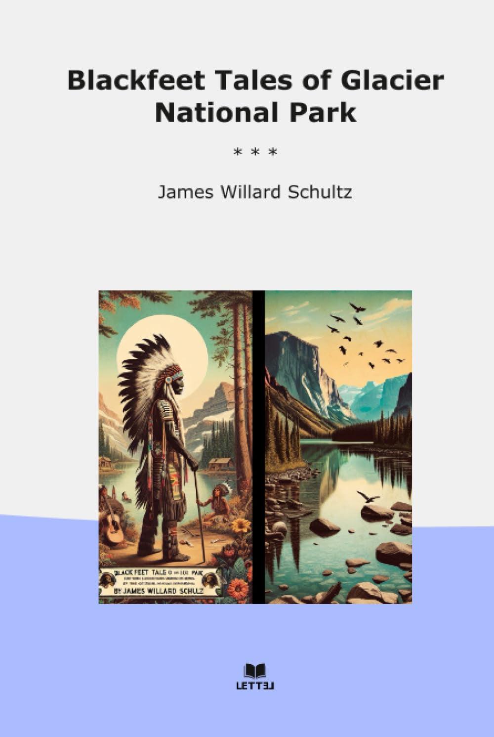 Blackfeet Tales of Glacier National Park (Classic Books)