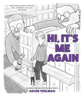 Hi, It's Me Again: A Cartoon Collection from the New Yorker's Asher Perlman