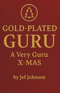 Gold-Plated Guru: A Very Guru X-MAS