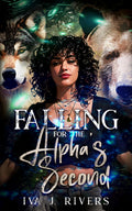 Falling for the Alpha's Second: A Paranormal Romance Series Book 2