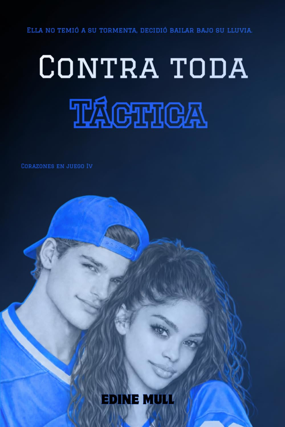 Contra toda táctica: Un sport romance lleno de pasión, segundas oportunidades y mucho hockey. (Corazones en juego #4) (Spanish Edition)