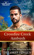 Crossfire Creek Ambush (Hard Justice, Crossfire Creek)