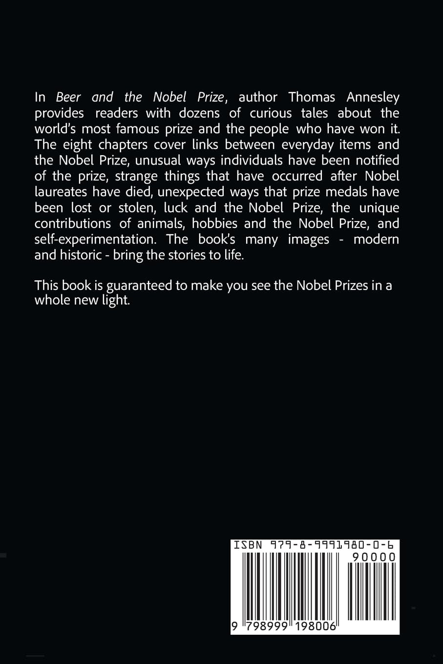 Beer and the Nobel Prize: Curious Tales of the Nobel Prizes and the People Who Won Them