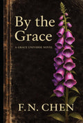 By the Grace (Grace Universe)