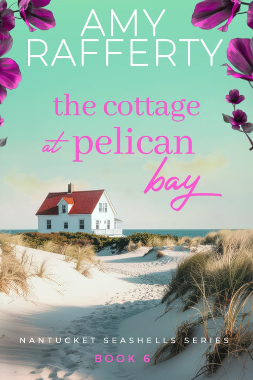 The Cottage at Pelican Bay (Nantucket Seashells Series)