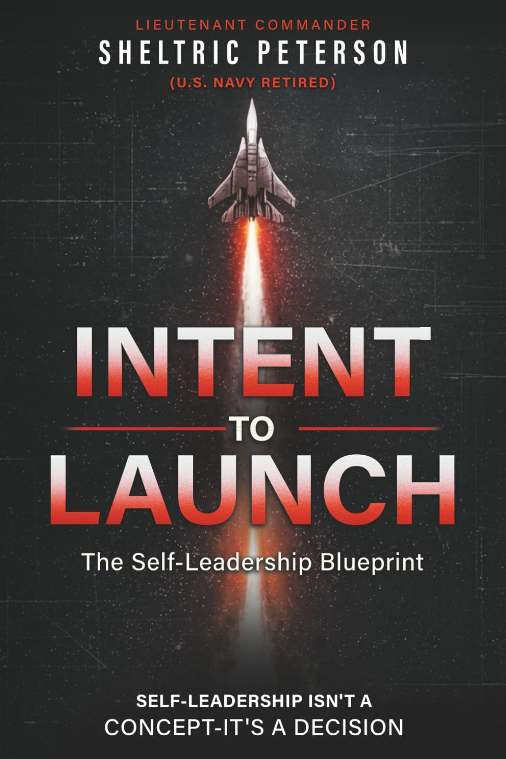 Intent to Launch: The Self-Leadership Blueprint