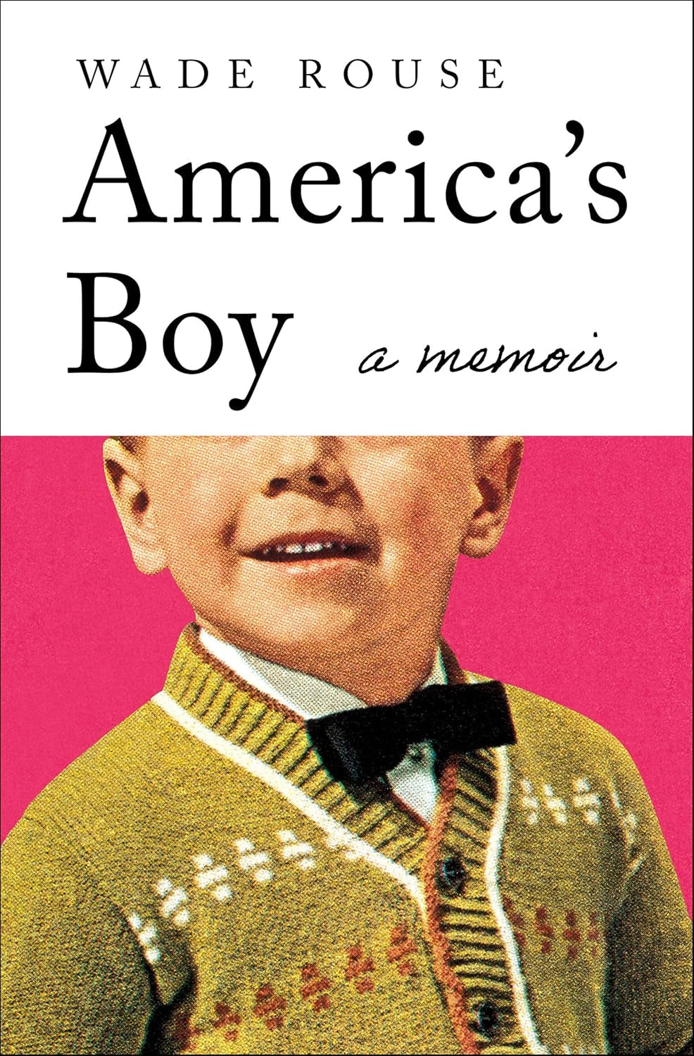 America's Boy: A Memoir