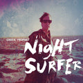 Night Surfer (10th ANNIVERSARY, TWILIGHT WAVE VINYL)