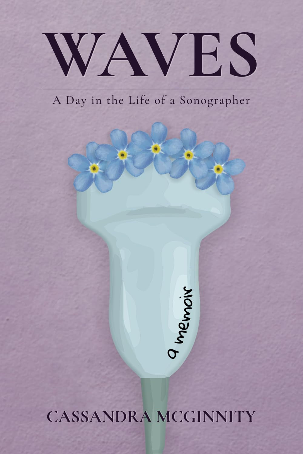 Waves: A Day in the Life of a Sonographer
