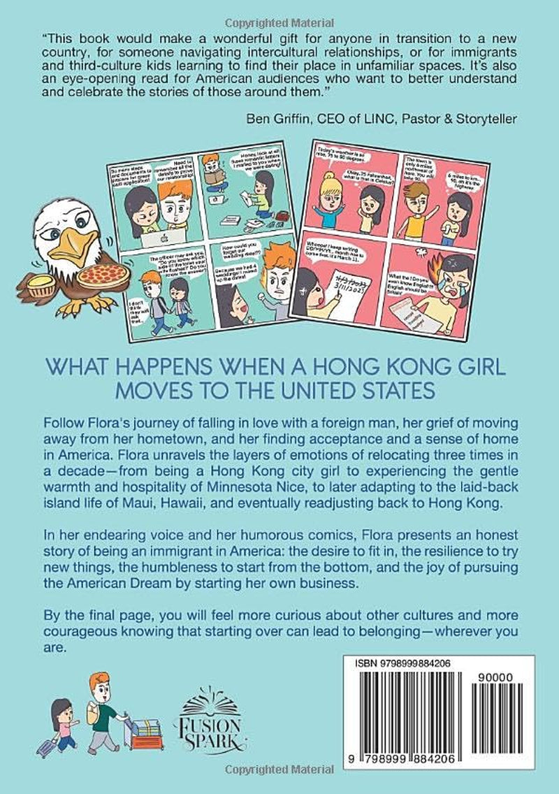 Becoming An Eagle: An Immigrant's Quest for Love, Travel, Food, and Identity in the United States