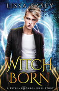 WitchBorn: MM Gay Paranormal Romance (A Kitsune Chronicles Story)