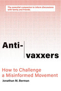 Anti-vaxxers: How to Challenge a Misinformed Movement