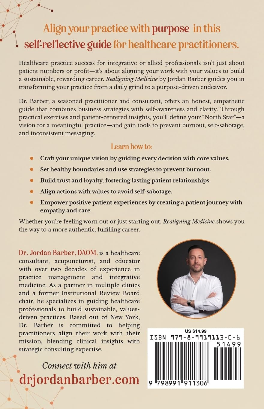 Realigning Medicine: Building an Authentic, Fulfilling, and Thriving Healthcare Practice