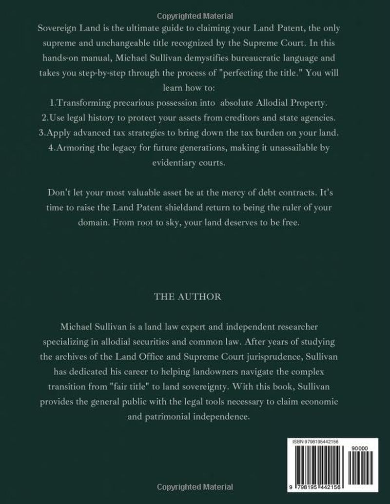 SOVEREIGN LAND: Modern Land Patents for Landlords. Tax and Legal Strategies to Protect Your Capital and Make Your Land Truly Untouchable