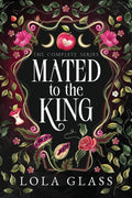 Mated to the King: The Complete Series