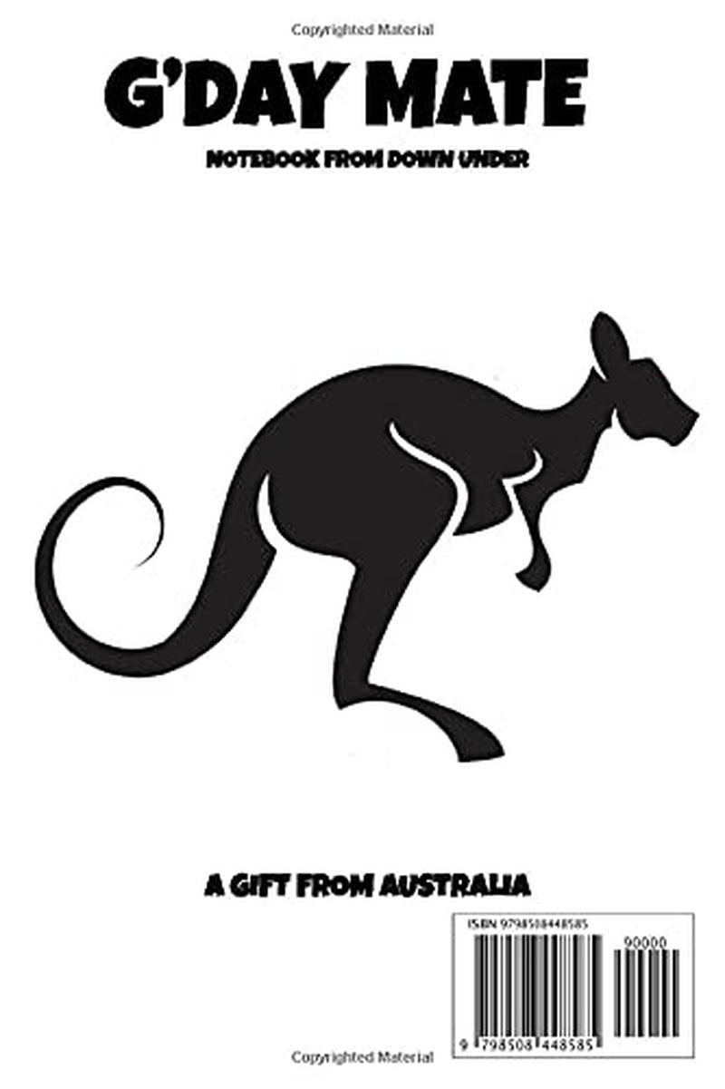 Australian Notebook Journal Gift: A Funny Gift from Australia - The Land Down Under.