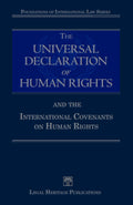 The Universal Declaration of Human Rights and the International Covenants on Human Rights