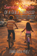 Survival Stories of a Gen X Childhood