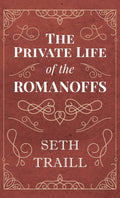Private Life of the Romanoffs