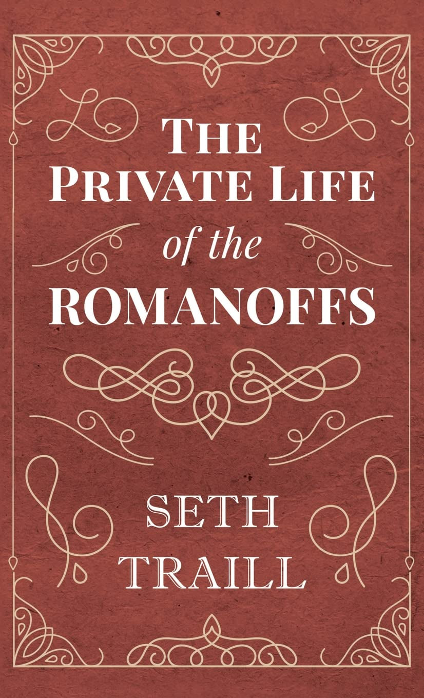 Private Life of the Romanoffs