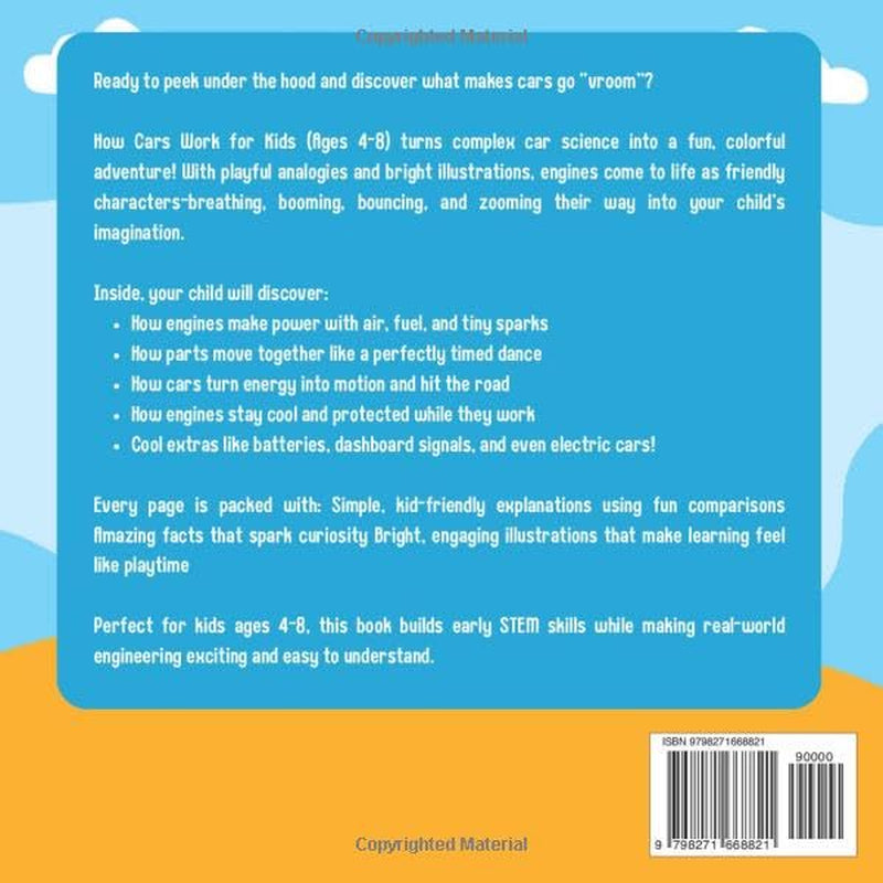 How Cars Work for Kids 4-8: All About Car Engines! A Fun and Simple Illustrated Guide for Curious Kids to Learn the Science and Physics of How Things Work | Educational Car Book for Kids