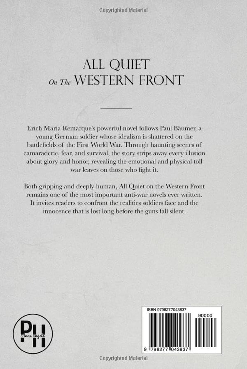 All Quiet on the Western Front – A Collector’s Edition: Featuring Original Illustrations and a Biography of Erich Maria Remarque