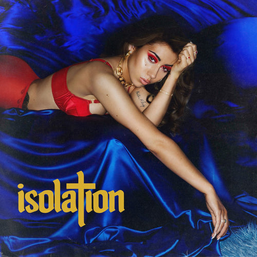 Isolation Explicit Lyrics