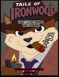 Tails of Ironwood