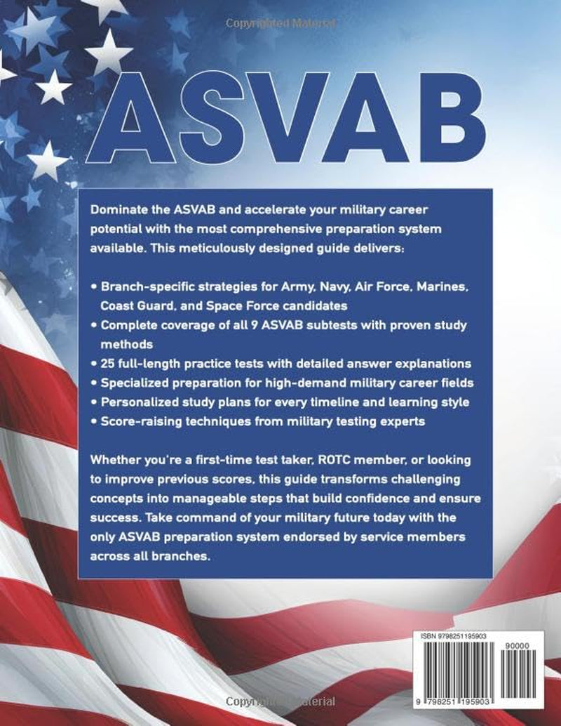 THE OFFICIAL ASVAB STUDY GUIDE: 25 Complete Practice Tests + The Proven Path to ASVAB Mastery and Military Career Success (THE OFFICIAL ASVAB PREP and ACT EXAM PREP)