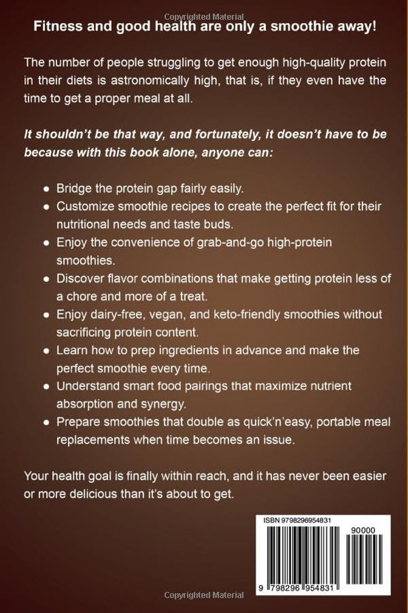 High-Protein Smoothies Cookbook: Quick Powder-Free Whole-Food Blends and Shakes for Energy, Weight Loss, Muscle Building, and Detox