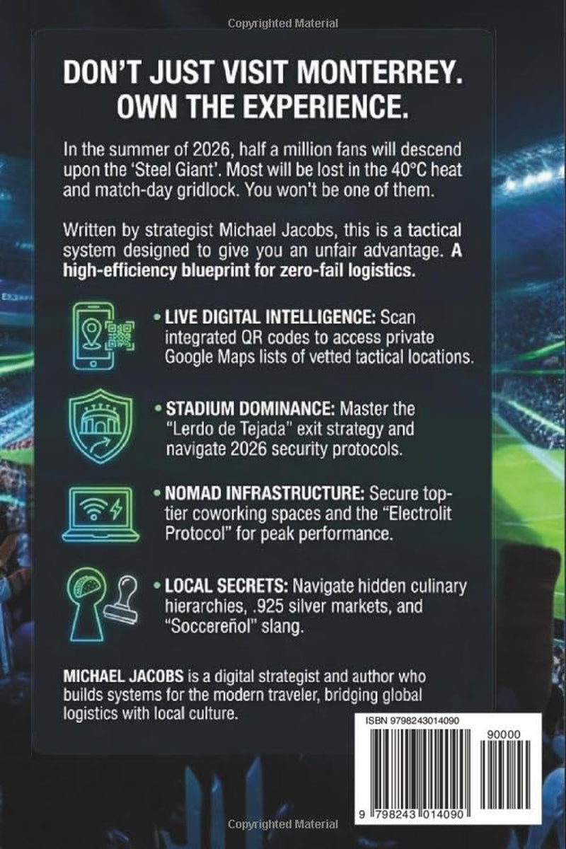Monterrey Unlocked 2026: The Ultimate Fan & Travel Guide for the 2026 World Cup: Estadio Monterrey Logistics, Local Food Secrets, and Safety Tips for First-Timers.