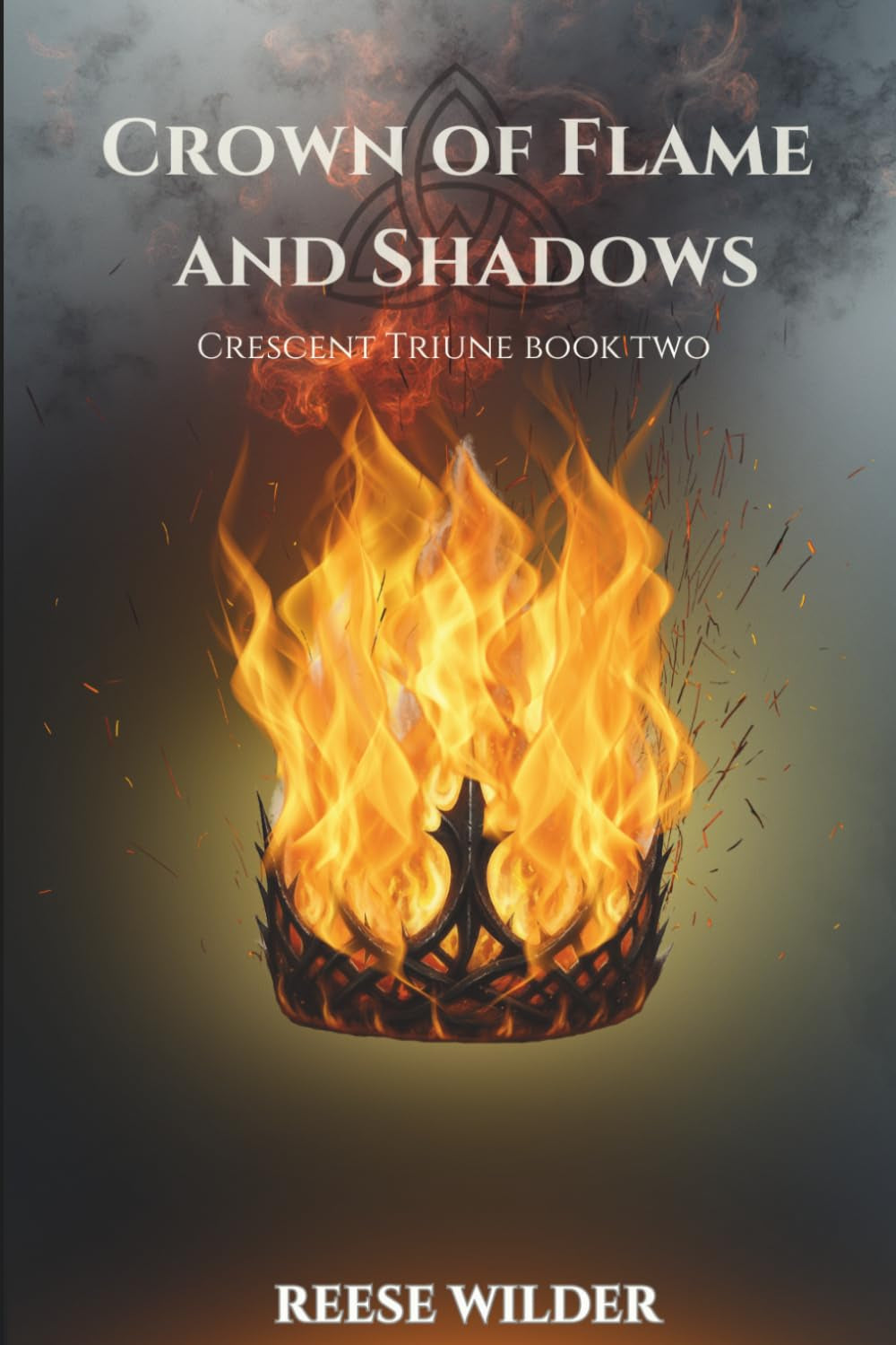 A Crown of Flame and Shadows (Crescent Triune)