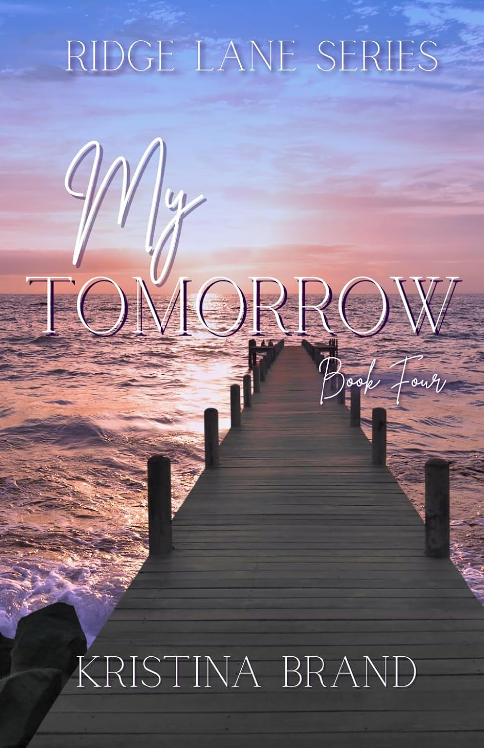 My Tomorrow (Ridge Lane Series)
