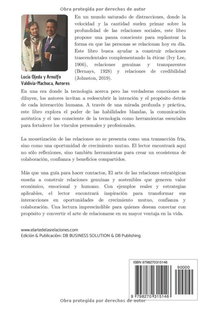EL ARTE DE LAS RELACIONES ESTRATÉGICAS: DE LAS RELACIONES PÚBLICAS VACÍAS AL RELACIONAMIENTO ESTRATÉGICO (Spanish Edition)