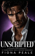 Unscripted: A Forbidden Hollywood Romance