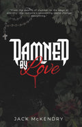 Damned by Love