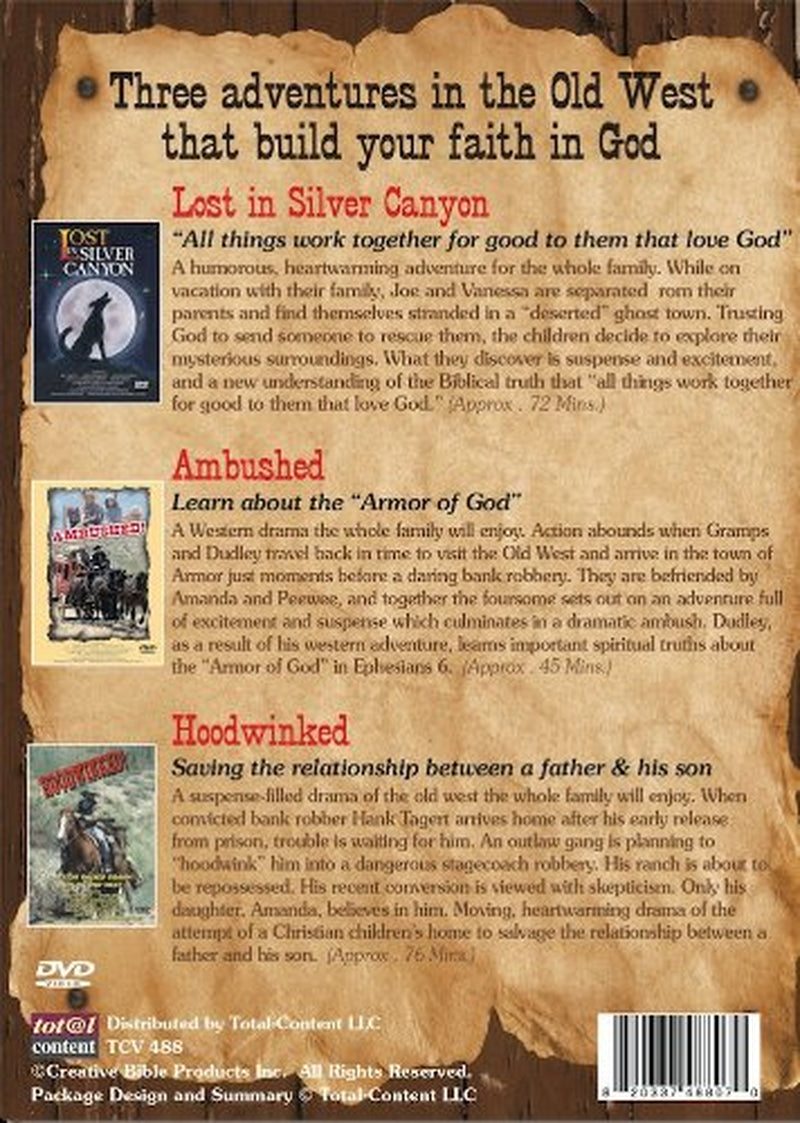 Family Western Triple Feature: Lost in Silver Canyon "All things work together for good to them that love God," Ambushed; "Learn about the Armor of God," Hoodwinked "Saving the relationship between a father & his son."